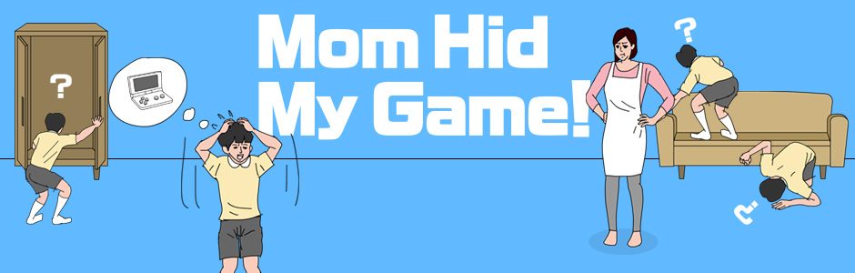 Mom Hid My Game! for Nintendo Switch/3DS