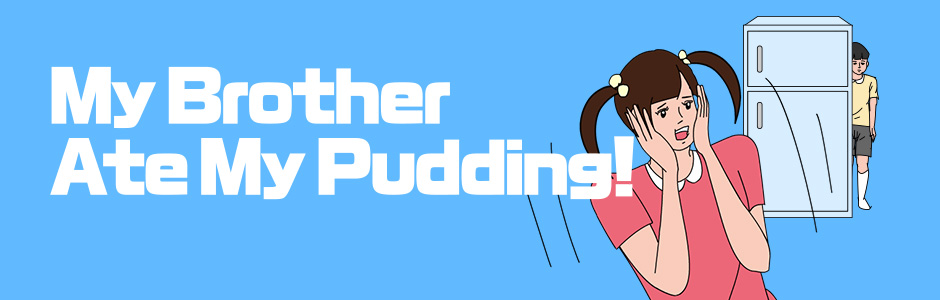 My Brother Ate My Pudding! for PS4, Nintendo Switch